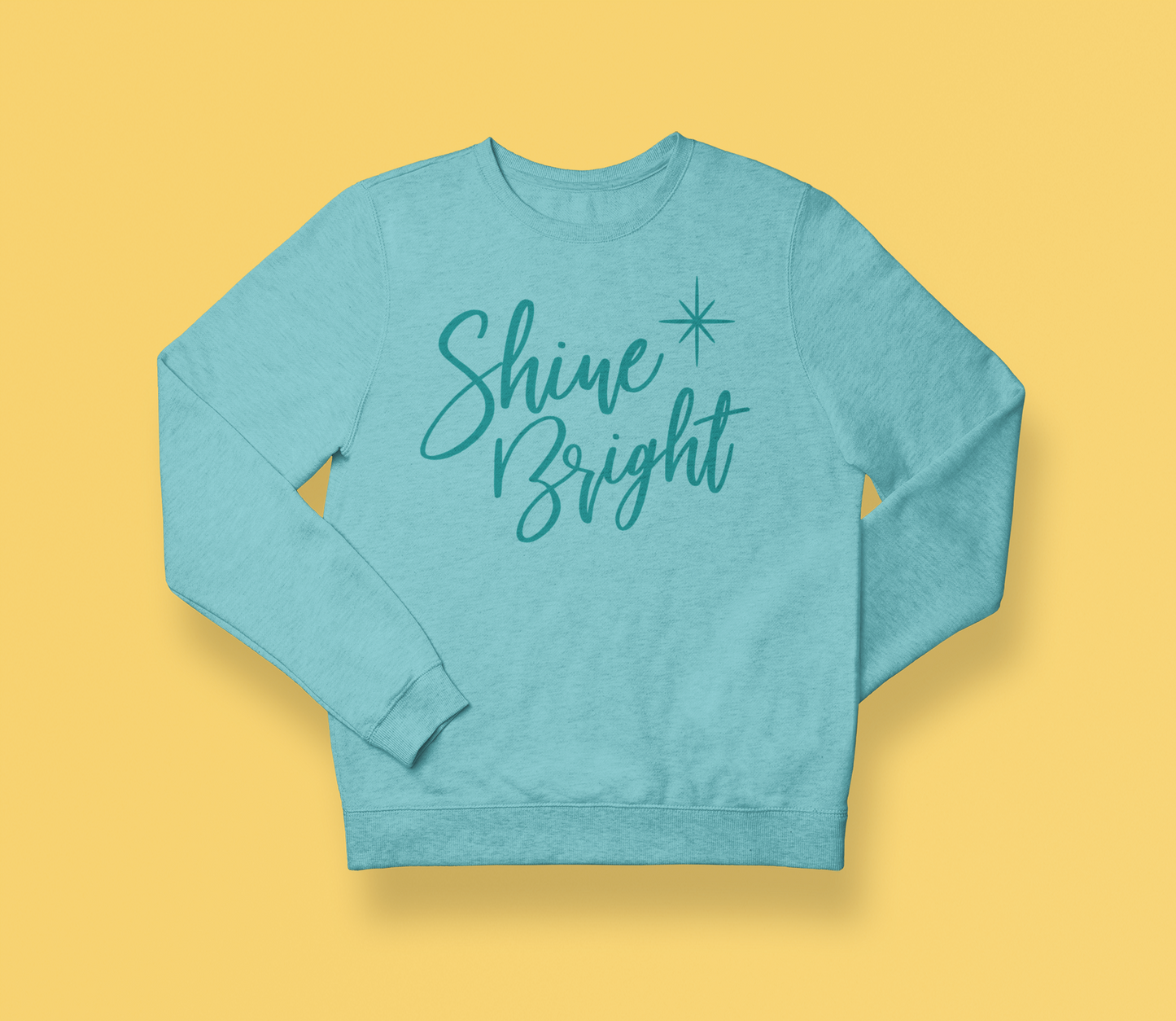 Shine Bright Sweatshirt (Swag)