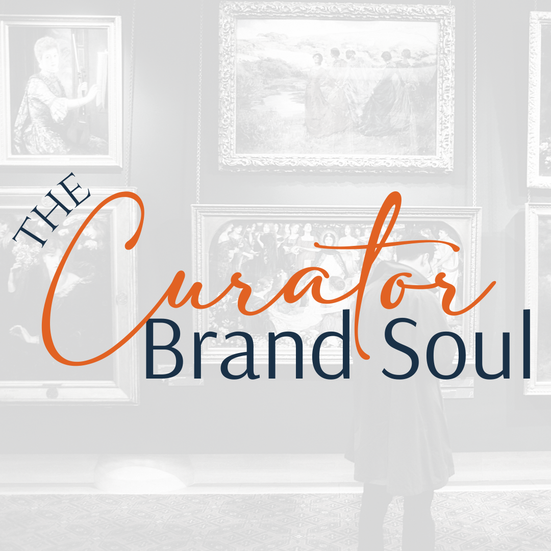 The Curator Brand Soul