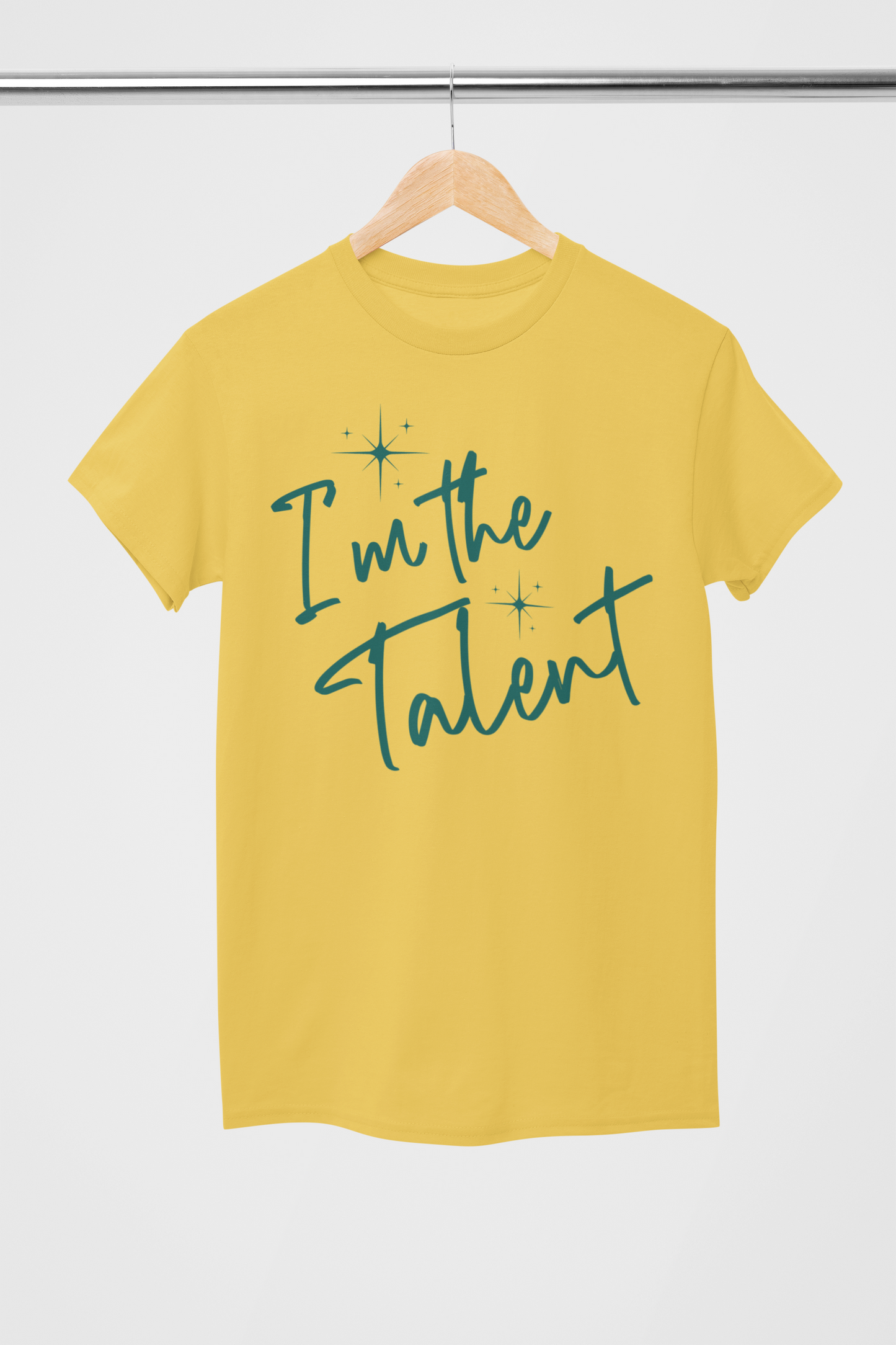 I'm The Talent T-Shirts New Release (Swag)